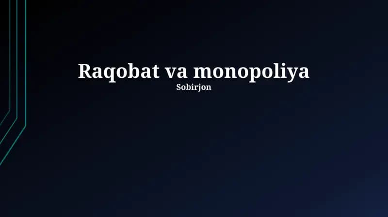 Raqobat va Monopoliya