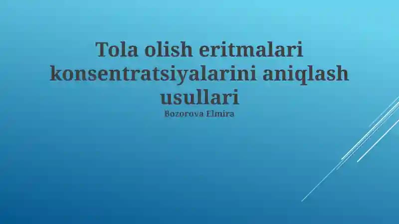 Tola olish eritmalari konsentratsiyalarini aniqlash usullari