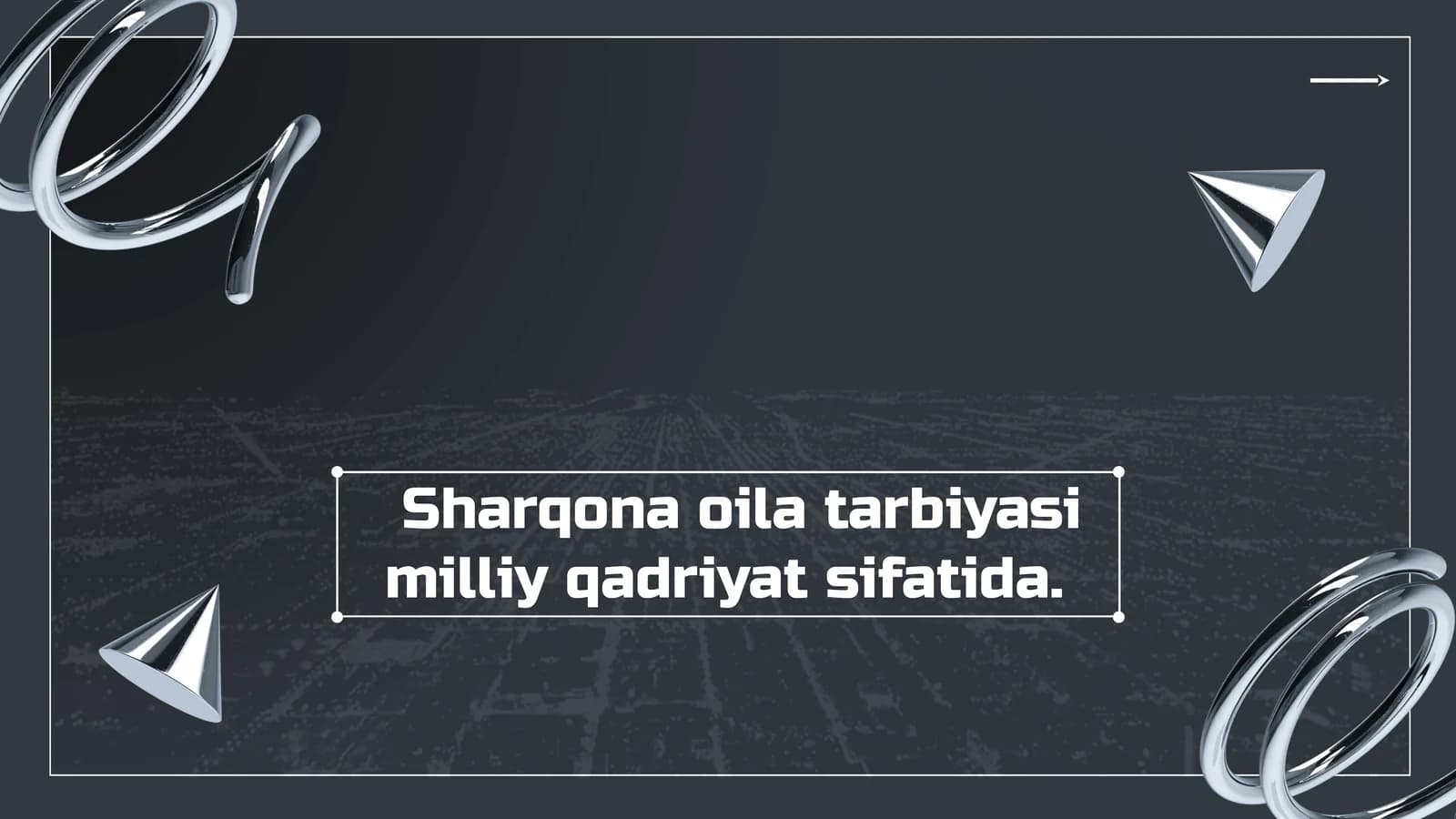 Sharqona oila tarbiyasi milliy qadriyat sifatida