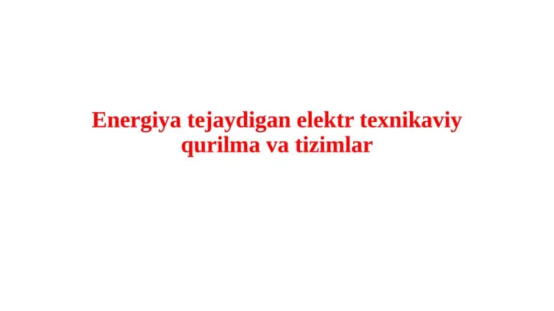 Energiya tejaydigan elektr texnikaviy qurilmalar