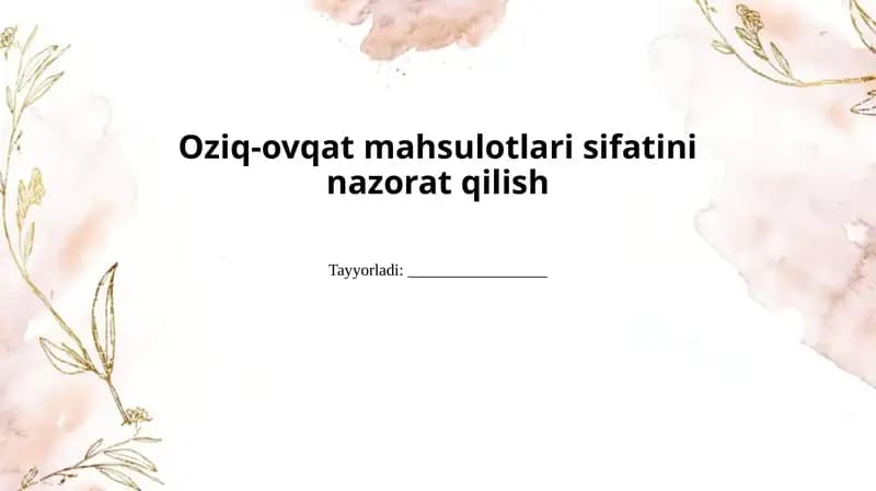 Oziq-ovqat mahsulotlarining sifatini baholash usullari va standartlari