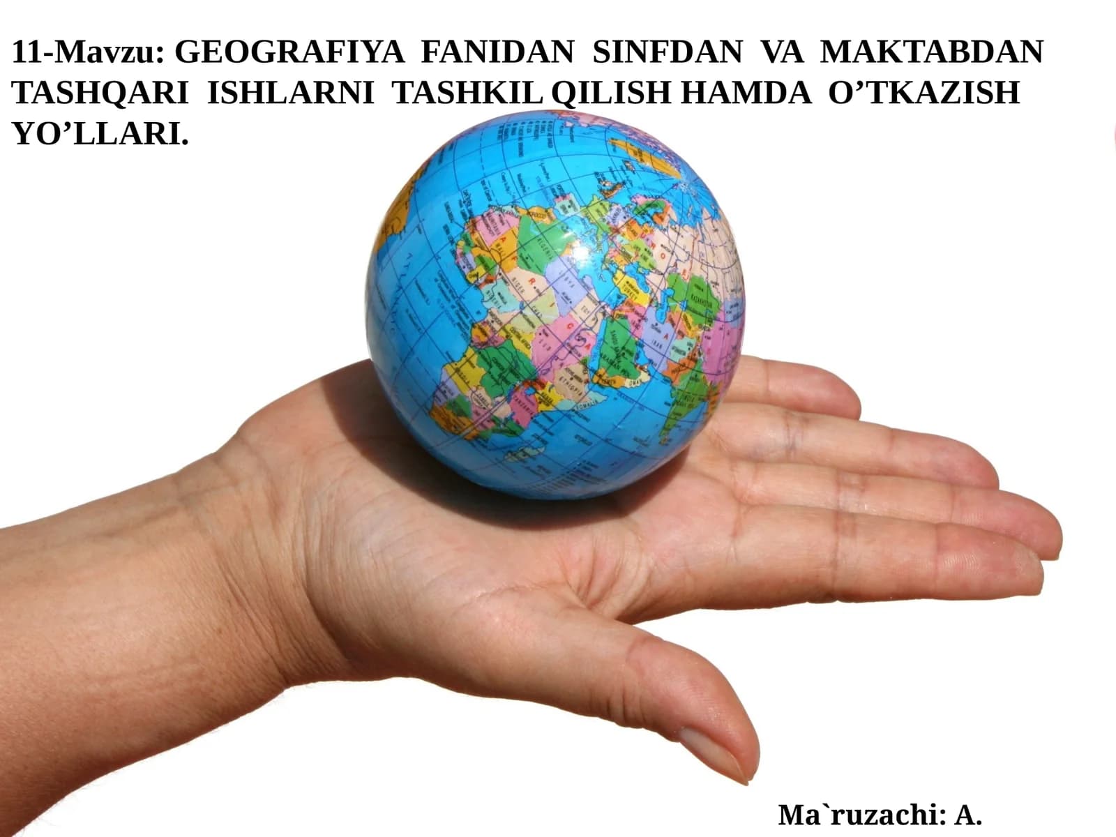 GEOGRAFIYAFANIDANSINFDAN VA MAKTABDANTASHQARIISHLARNI TASHKIL QILISH HAMDA O’TKAZISH YO’LLARI