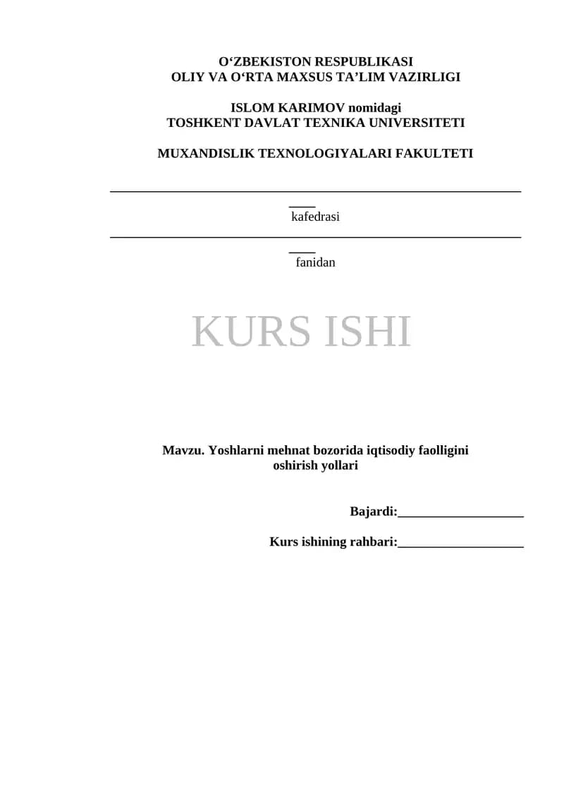 KURS ISHI: Yoshlarni mehnat bozorida iqtisodiy faolligini oshirish yollari
