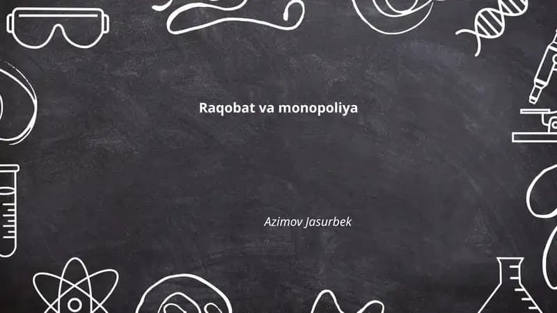 Raqobat va monopoliya