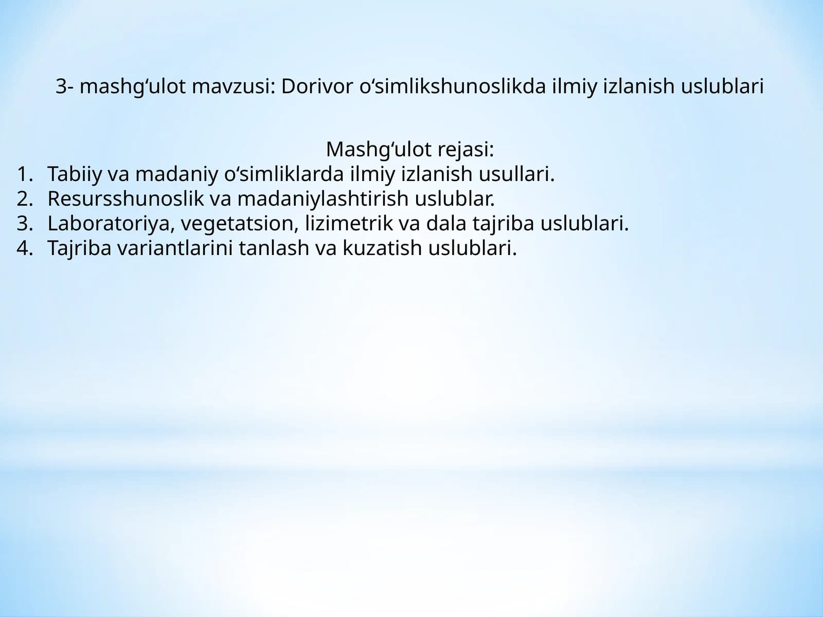 Dorivor o‘simlikshunoslikda ilmiy izlanish uslublari