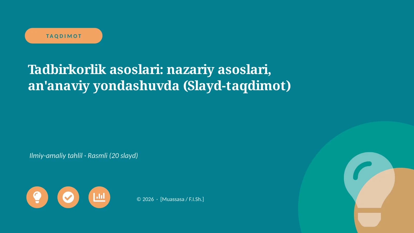 Tadbirkorlik asoslari: nazariy asoslari, an'anaviy yondashuvda (Slayd-taqdimot)