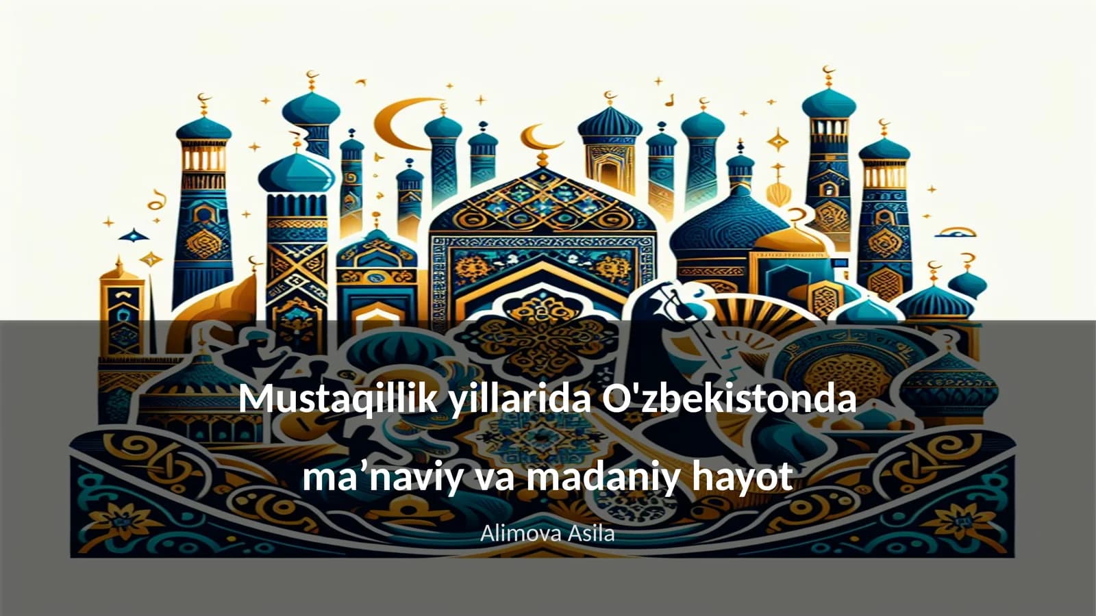 Mustaqillik yillarida O'zbekistonda ma’naviy va madaniy hayot