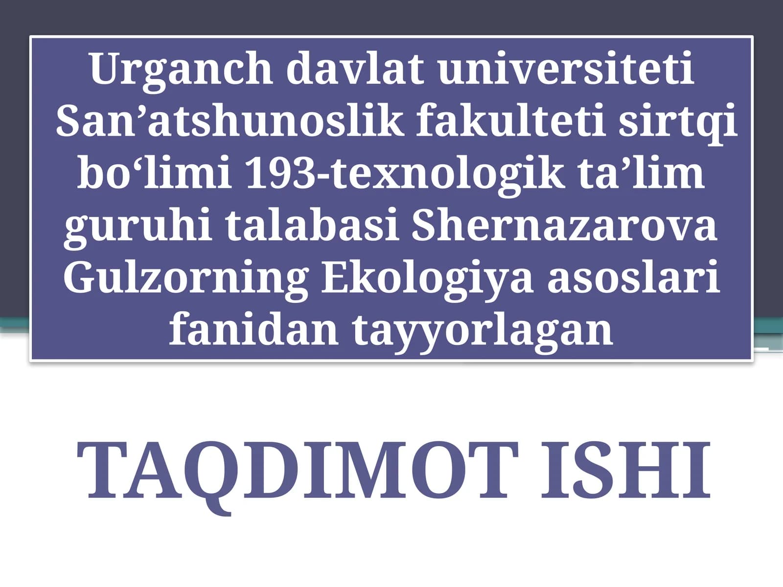 Ekologiya asoslari fanidan tayyorlagan dars materiallari
