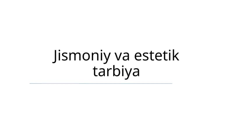 Jismoniy va estetik tarbiya
