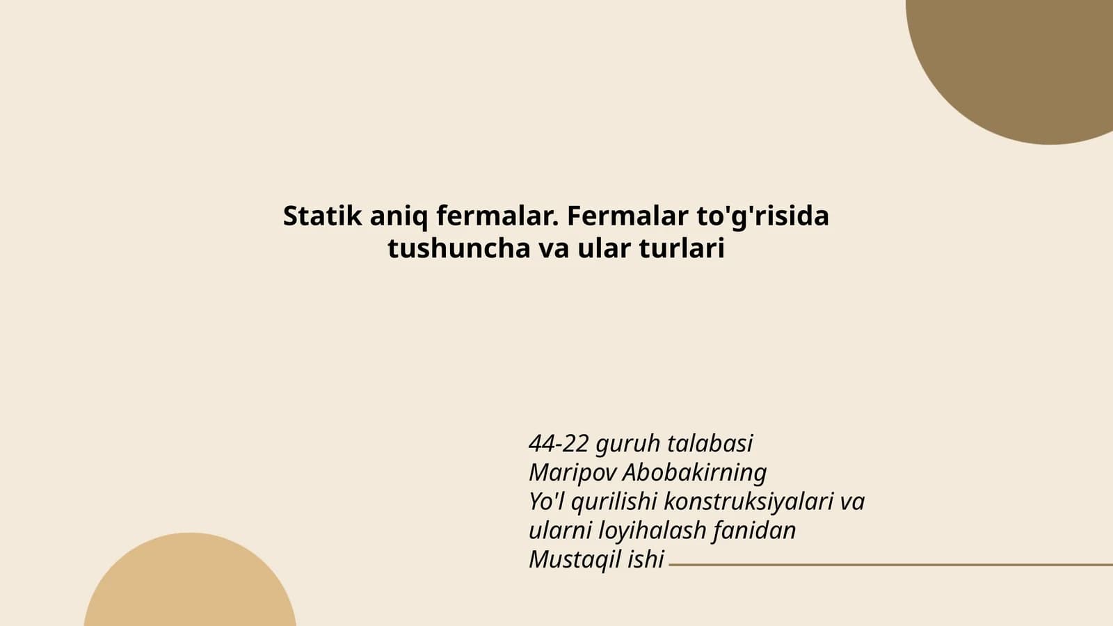 Statik aniq fermalar. Fermalar to'g'risida tushuncha va ular turlari