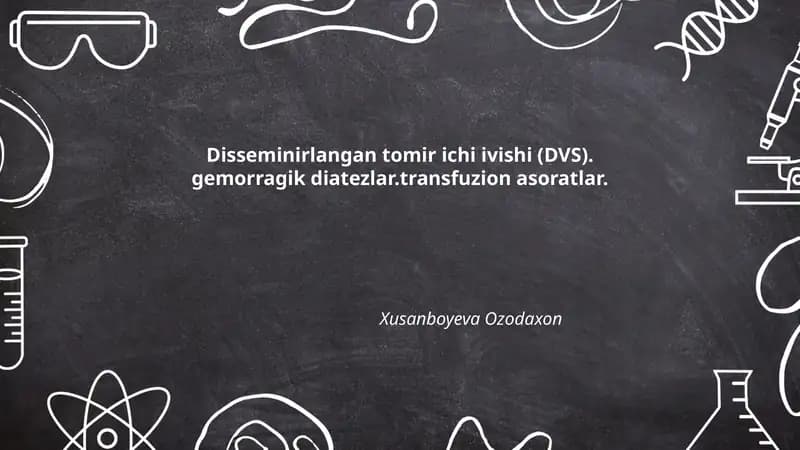Disseminirlangan tomir ichi ivishi (DVS) — taʼrif va patofiziologiya