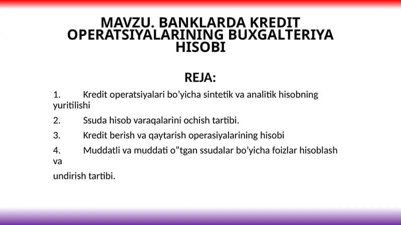 BANKLARDA KREDIT OPERATSIYALARINING BUXGALTERIYA HISOBI