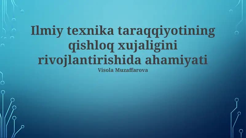 Ilmiy texnika taraqqiyoti qishloq xoʻjaligida