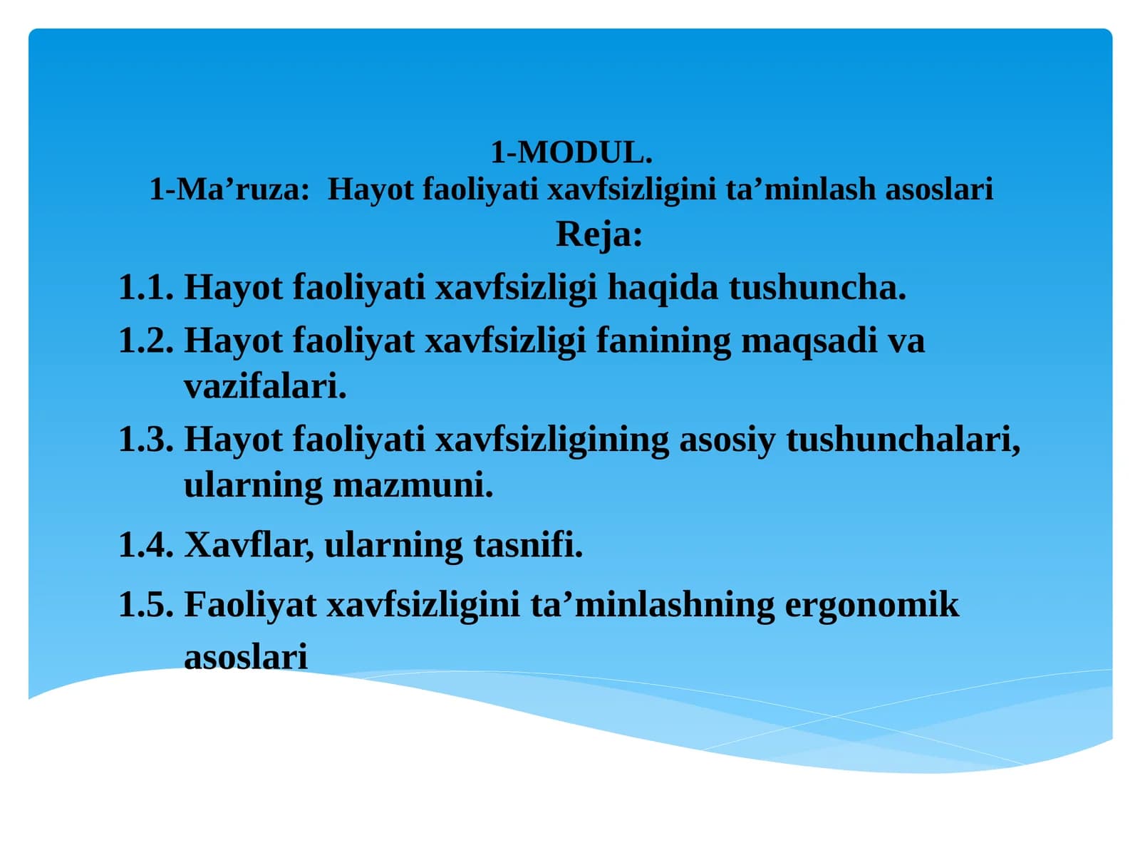 MODUL.1-Mа’ruzа:Hayot faoliyati xavfsizligini ta’minlash asoslari