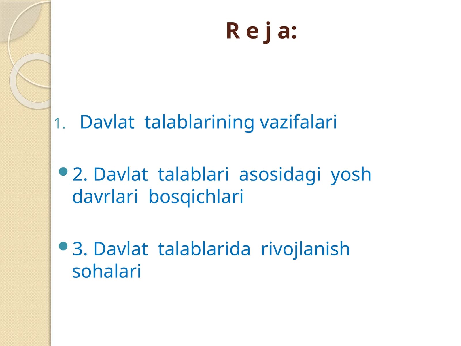 O’zbеkiston Rеspublikasining ilk va maktabgacha yoshdagi bolalar rivojlanishiga qo’yiladigan Davlat talablari