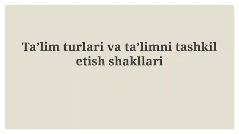 Ta'lim Turlari: Rasmiy, Norasmiy va Informal