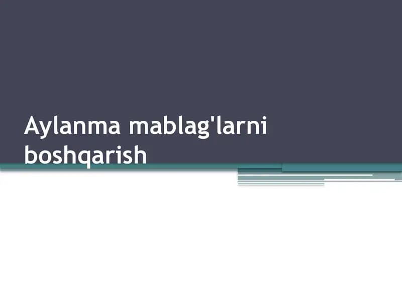 Aylanma mablag'larni boshqarish