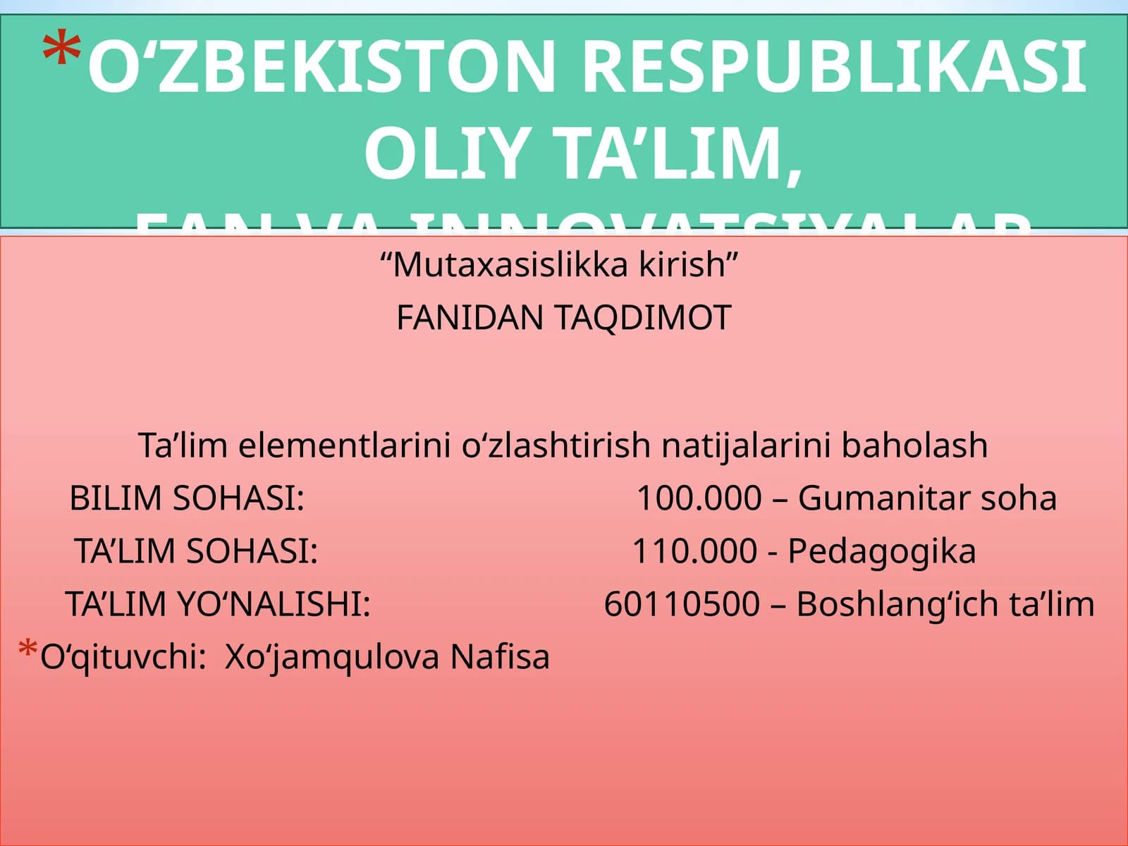 “Mutaxasislikka kirish” FANIDAN TAQDIMOT