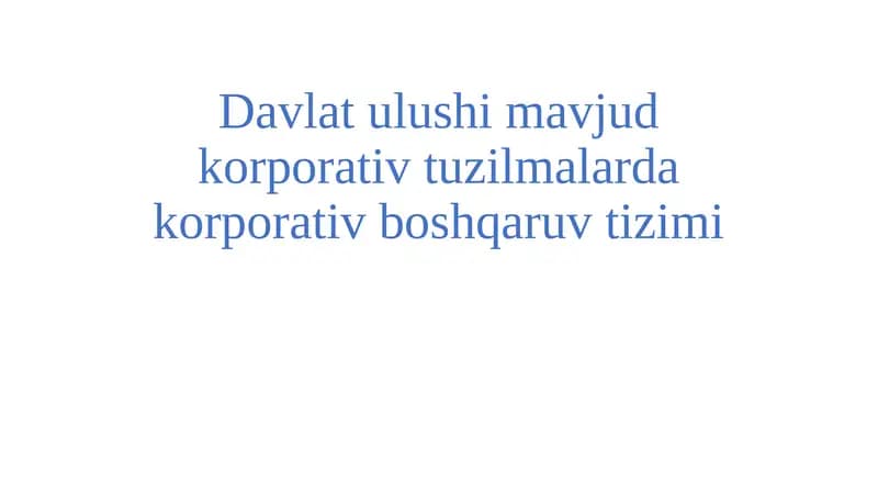 Davlat ulushi mavjud korporativ tuzilmalarda korporativ boshqaruv tizimi