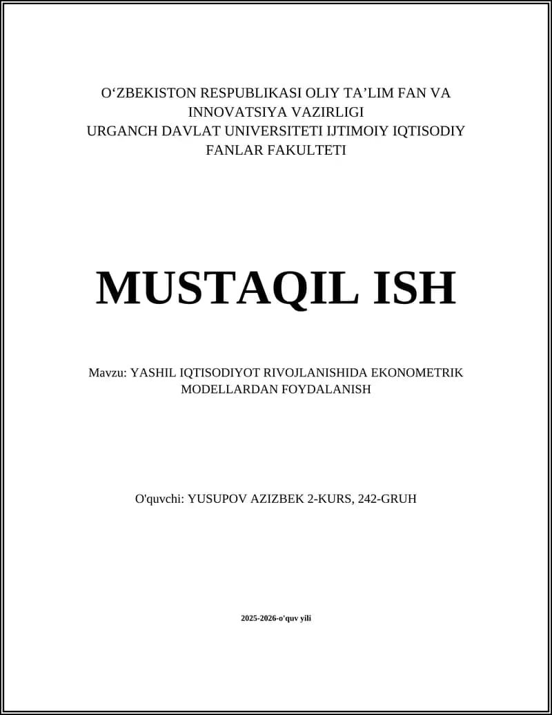 YASHIL IQTISODIYOT RIVOJLANISHIDA EKONOMETRIK MODELLARDAN FOYDALANISH