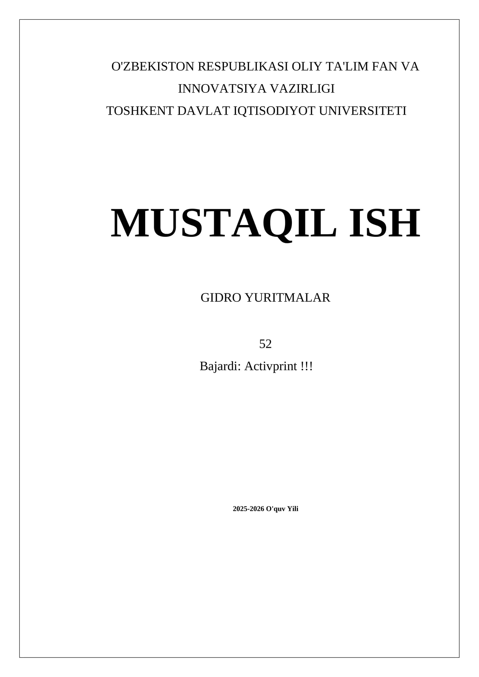 MUSTAQIL ISH GIDRO YURITMALAR