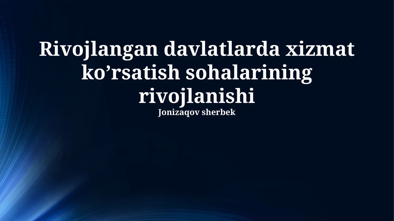 Rivojlangan davlatlarda xizmat ko’rsatish sohalarining rivojlanishi