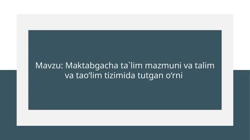 Maktabgacha ta'lim va tarbiya tizimi