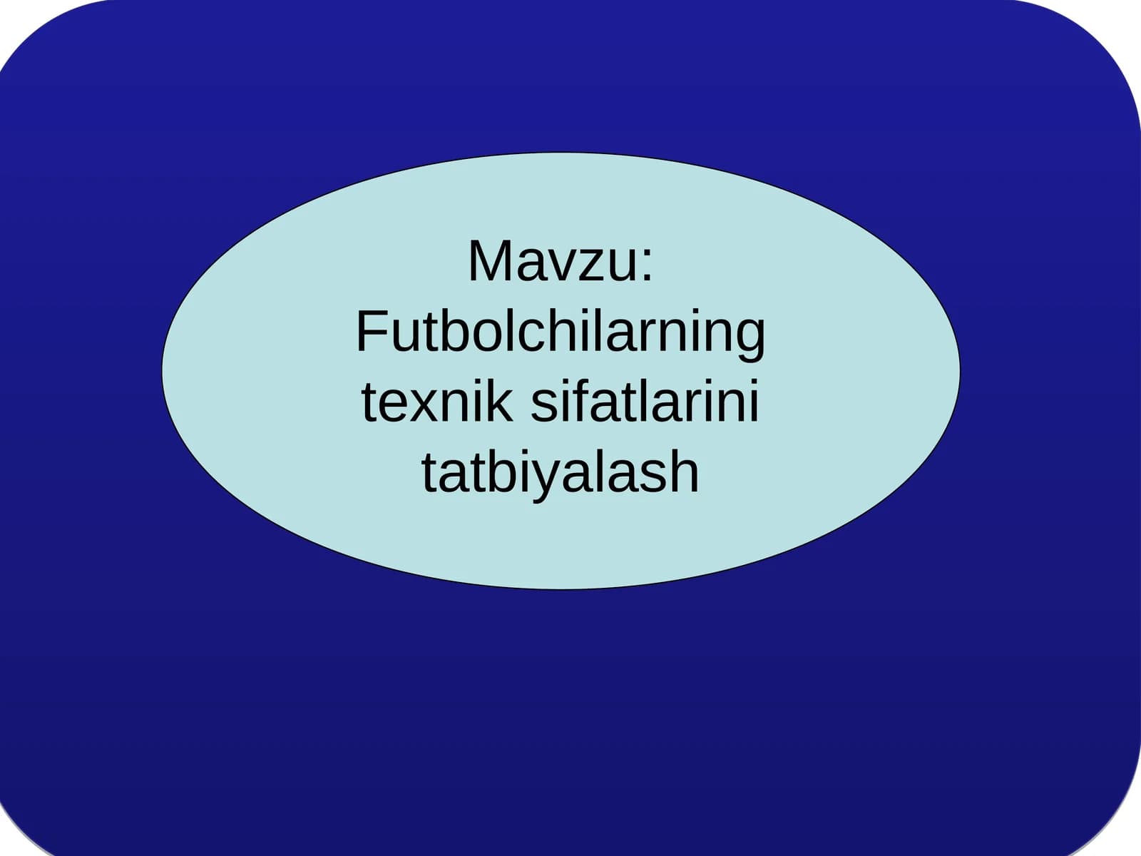 Futbolchilarning texnik sifatlarini tatbiyalash