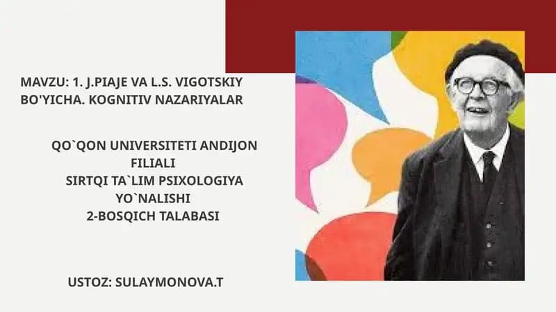 J.PIAJE VA L.S. VIGOTSKIY BO'YICHA. KOGNITIV NAZARIYALAR