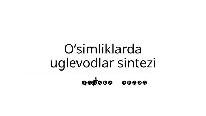 Oʻsimliklarda uglevodlar sintezi