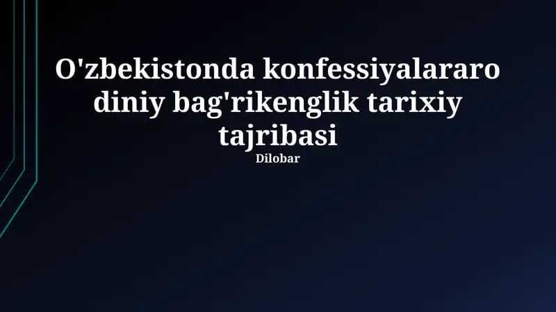 O'zbekistonda konfessiyalararo diniy bag'rikenglik tarixiy tajribasi
