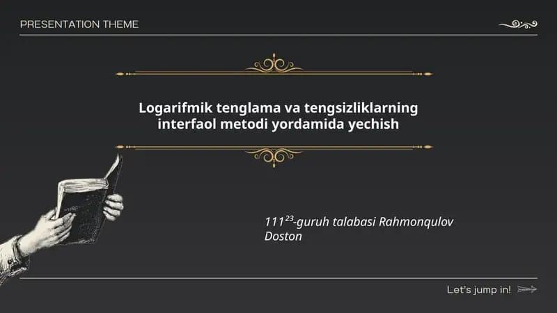 Logarifmik tenglama va tengsizliklarning interfaol metodi yordamida yechish
