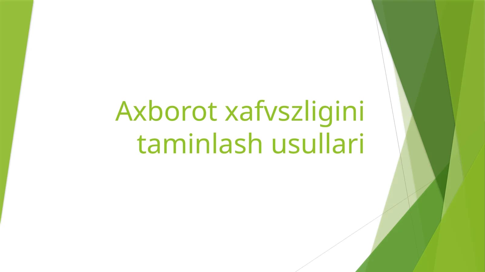 Axborot xafvszligini taminlash usullari