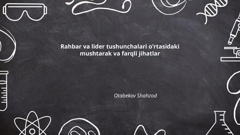 Rahbar va lider tushunchalari oʻrtasidaki mushtarak va farqli jihatlar