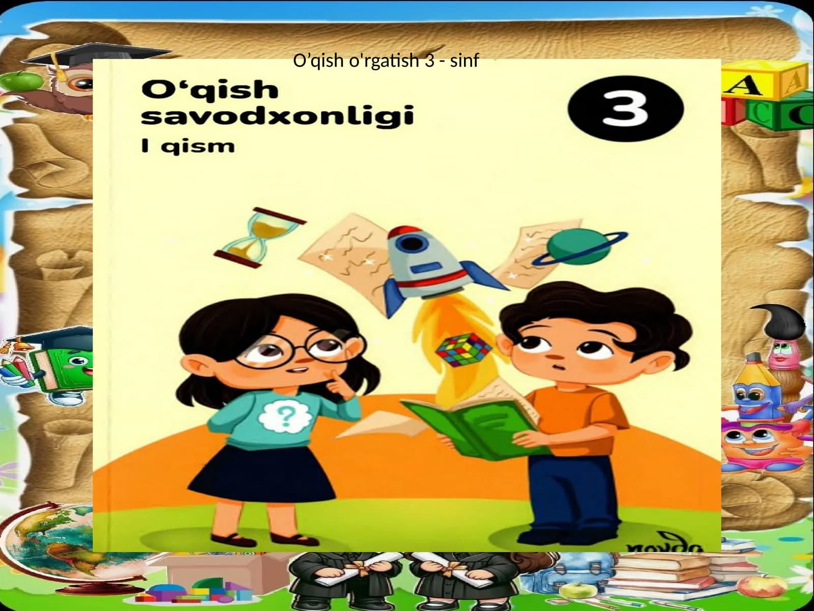 O’qish fani o'rgatish 3 - sinf