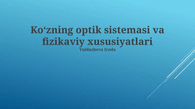 Ko'zning optik sistemasi va fizikaviy xususiyatlari