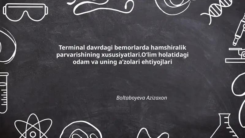 Terminal davrdagi bemorlarda hamshiralik parvarishining xususiyatlari