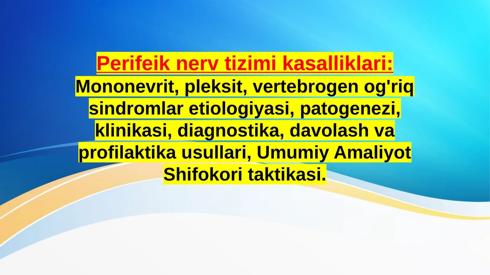 Perifeik nerv tizimi kasalliklari: Mononevrit, pleksit, vertebrogen og'riq sindromlar etiologiyasi, patogenezi, klinikasi, diagnostika, davolash va profilaktika usullari