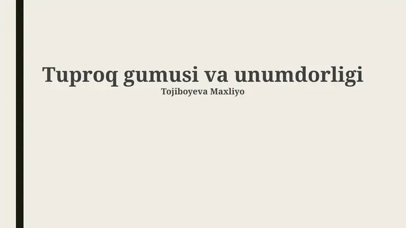 Tuproq gumusi va unumdorligi