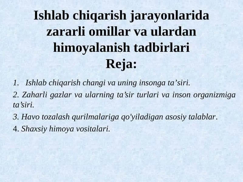Ishlab chiqarish jarayonlarida zararli omillar va ulardan himoyalanish tadbirlari