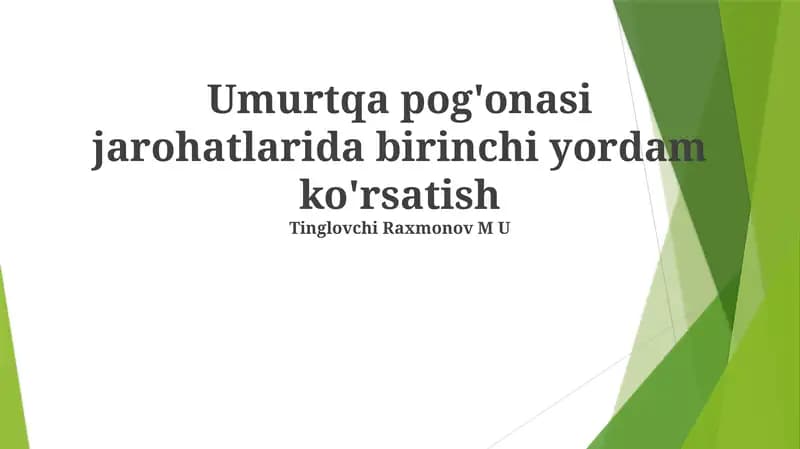 Umurtqa pog'onasi jarohatlarida birinchi yordam ko'rsatish
