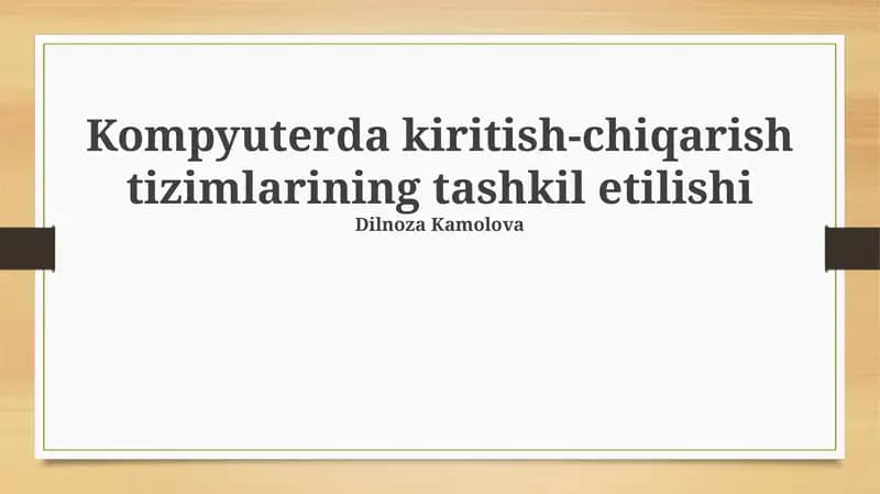 Kompyuterda kiritish-chiqarish tizimlarining tashkil etilishi