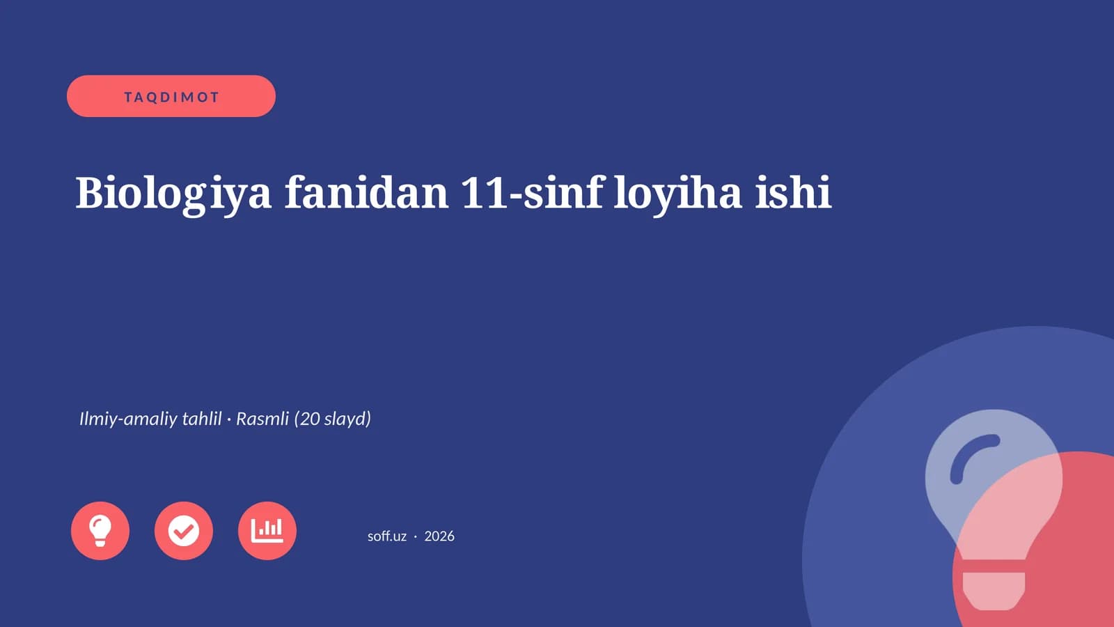 Biologiya fanidan 11-sinf loyiha ishi