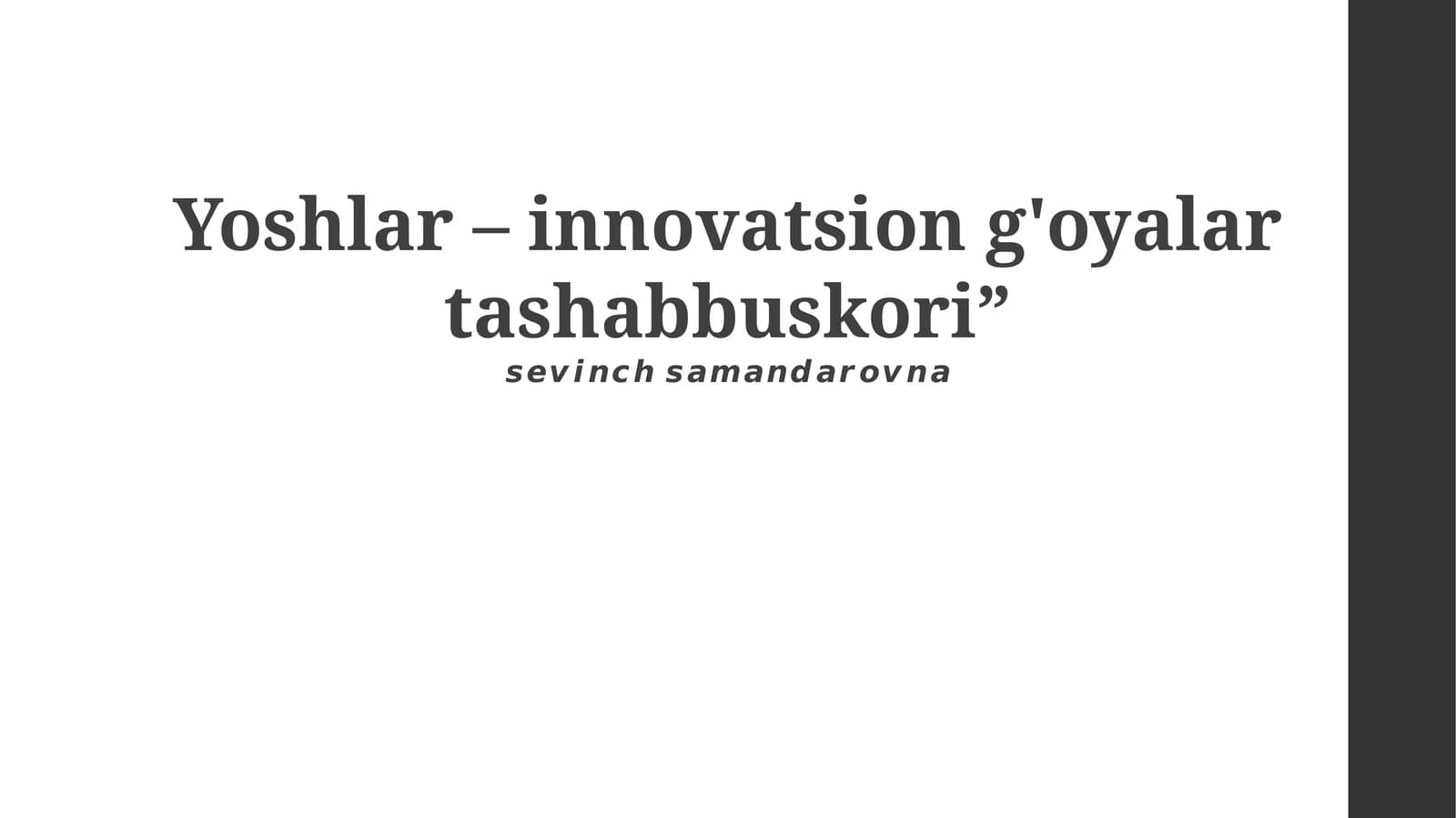 Yoshlar – innovatsion g'oyalar tashabbuskori