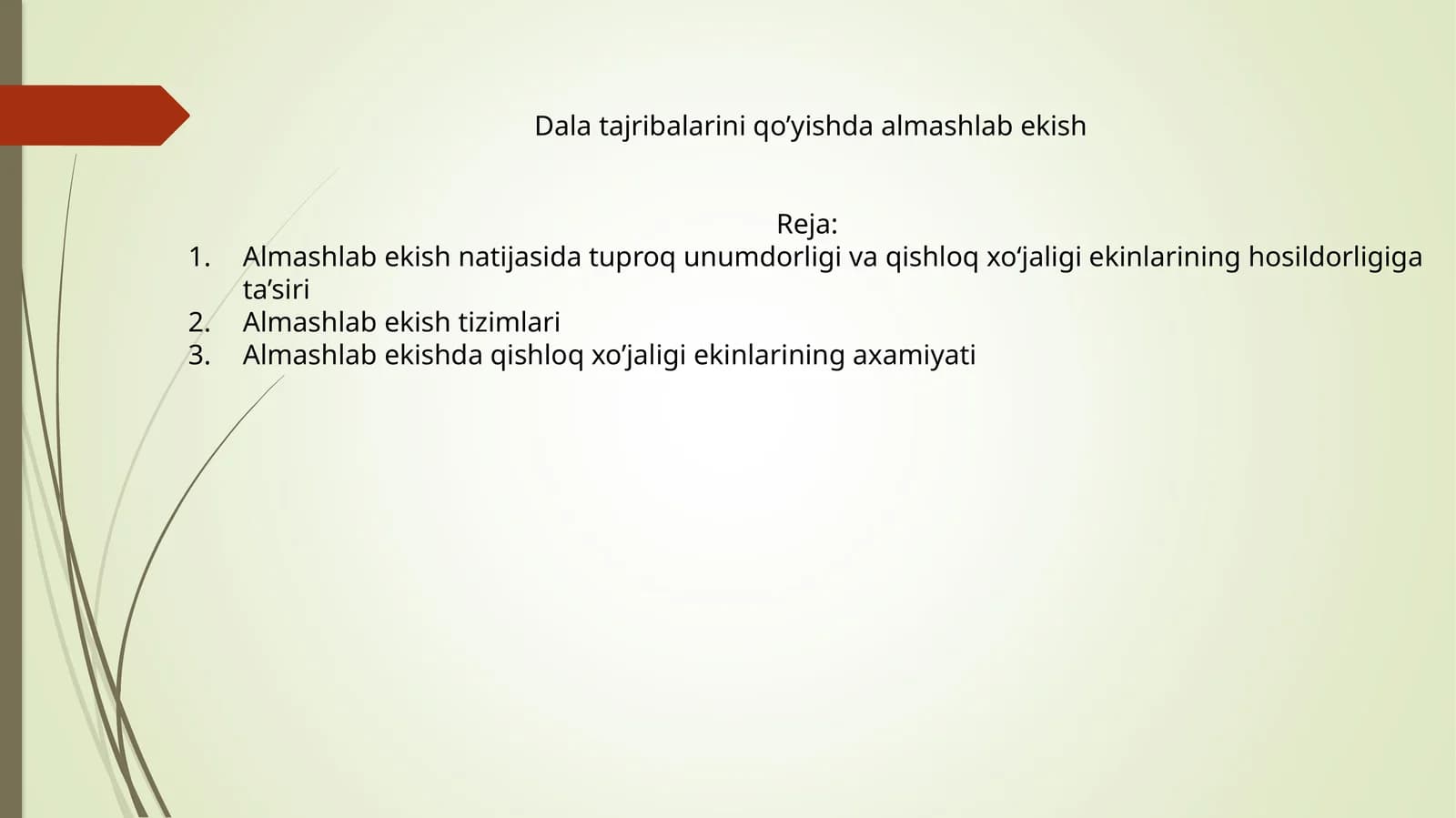Almashlab ekish natijasida tuproq unumdorligi va qishloq xo‘jaligi ekinlarining hosildorligiga ta’siri