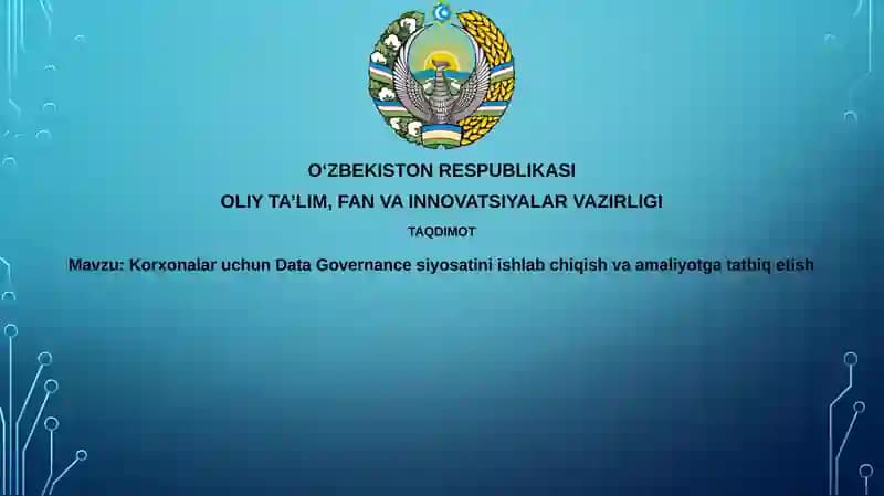 Data Governancesiyosatiniishlabchiqishvaamaliyotgatatbiqetish
