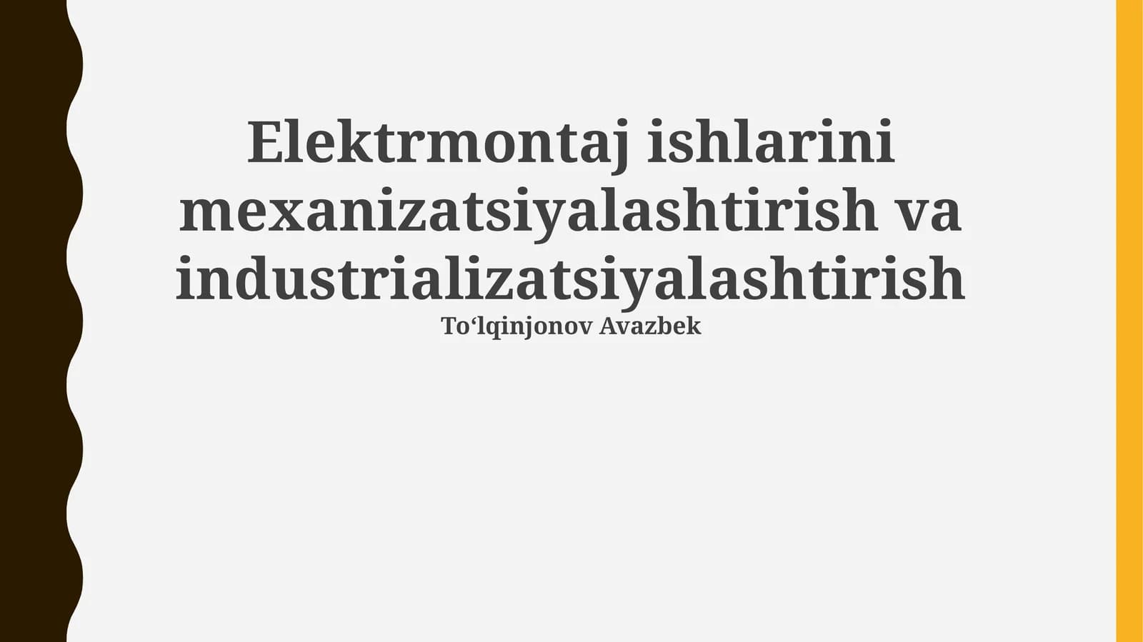 Elektrmontaj ishlarini mexanizatsiyalashtirish va industrializatsiyalashtirish
