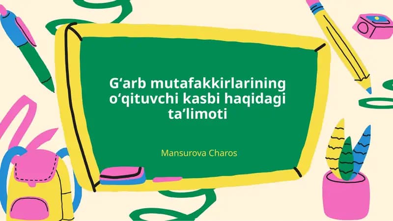 Gʻarb mutafakkirlarining oʻqituvchi kasbi haqidagi taʼlimoti