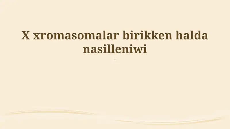 X xromosoma menen baylanıslı miyrasxorlıq
