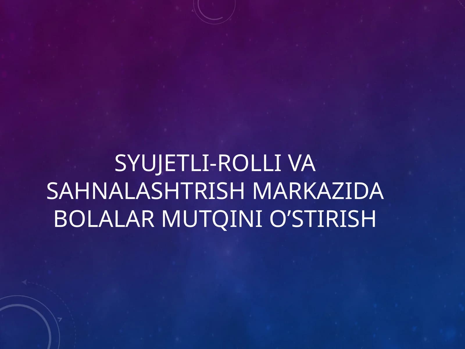 Syujetli-rolli va sahnalashtrish markazida bolalar mutqini o’stirish